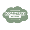 ECOMMERCE MISSION